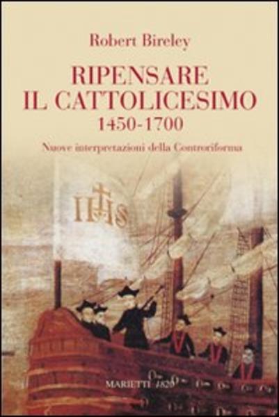 9788821165306-ripensare-il-cattolicesimo-1450-1700 