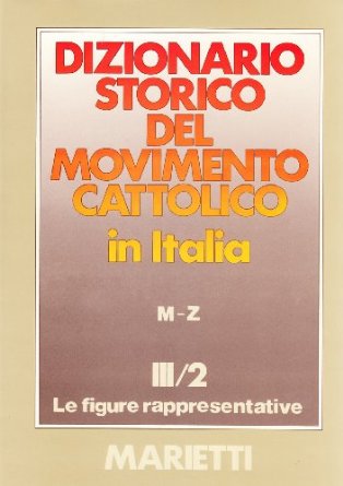9788821181597-dizionario-storico-del-movimento-cattolico-in-italia-iii2 